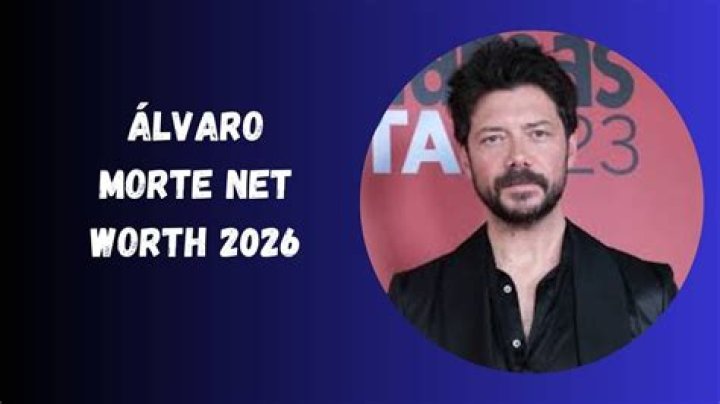 &Aacute;lvaro Morte Net Worth