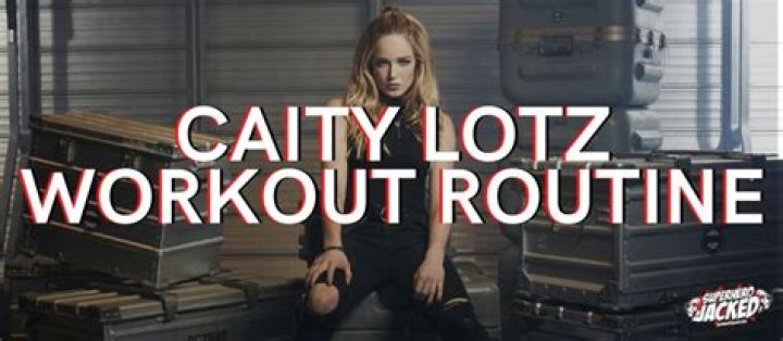Caity Lotz Workout Routine
