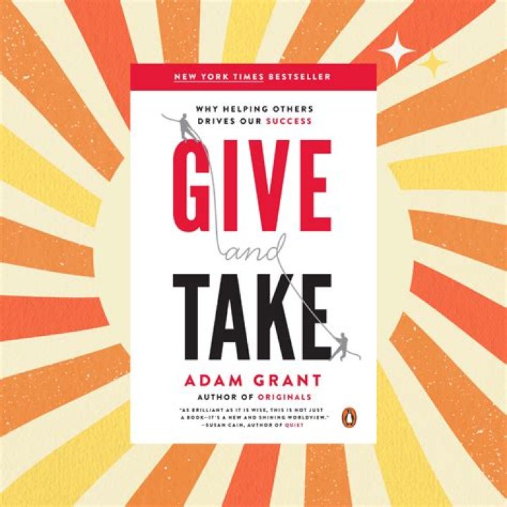 Give and Take- Why Helping Others Drives Our Success (2013)