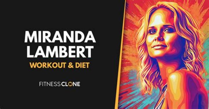 Miranda Lambert Workout Routine