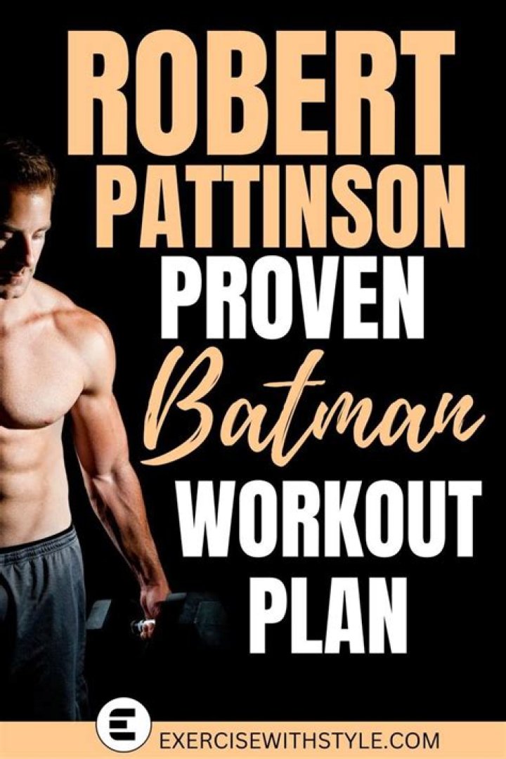 Robert Pattinson Workout Routine