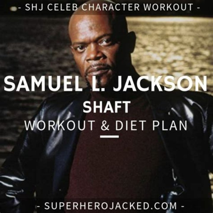 Samuel L. Jackson Workout Routine