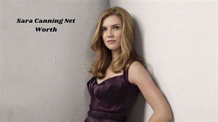 Sara Canning Net Worth