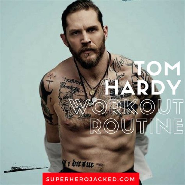 Tom Hardy Workout Routine