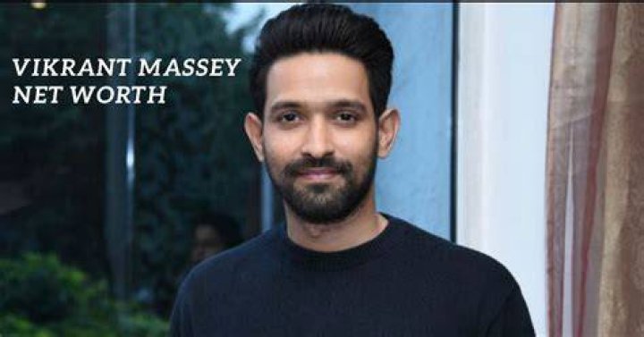 Vikrant Massey Net Worth